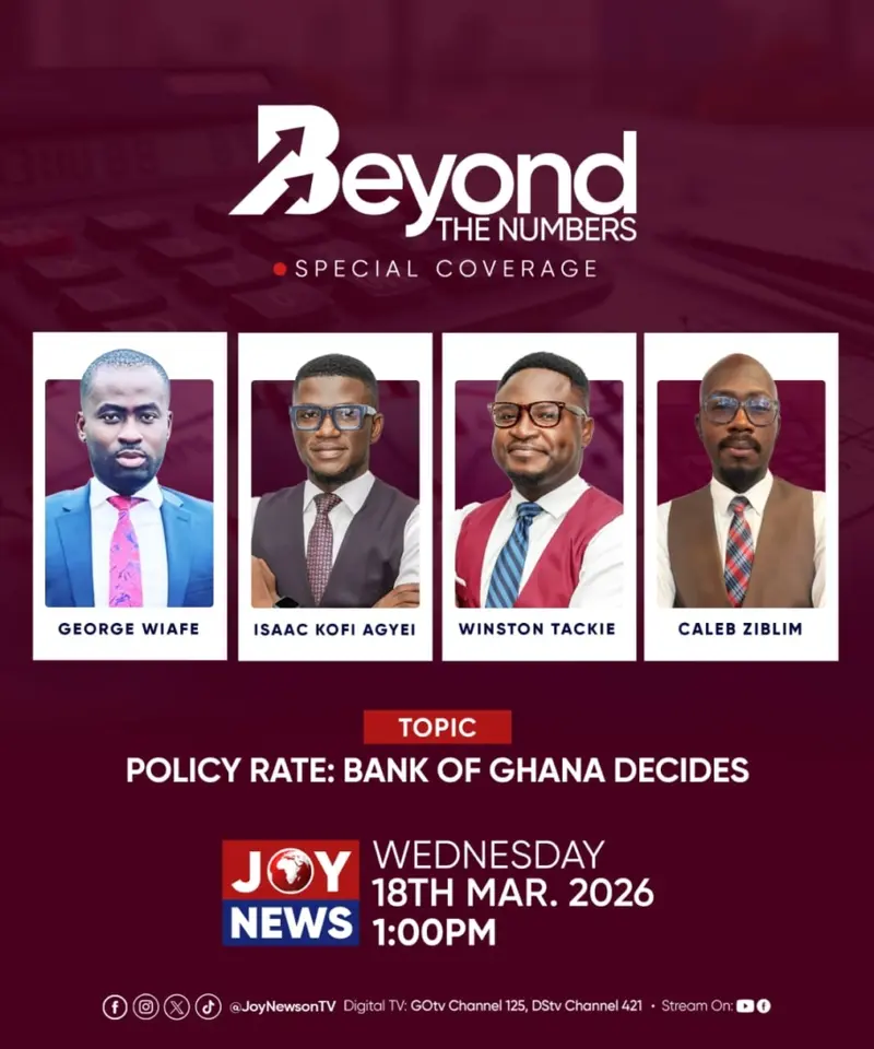 JoyNews to host special coverage on Bank of Ghana's Policy Rate decision today