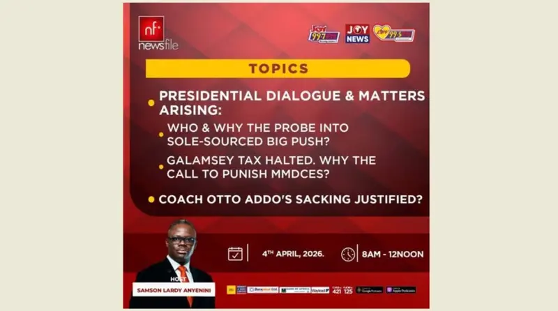 This Saturday on Newsfile: Galamsey taxes, sole-sourcing probes, the Black Stars and presidential dialogue post-mortem