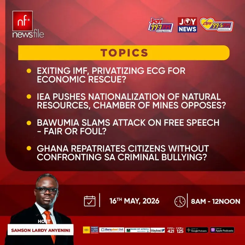 Newsfile to discuss Ghana's IMF exit, ECG privatisation, attack on free speech, and repatriation of citizens from SA