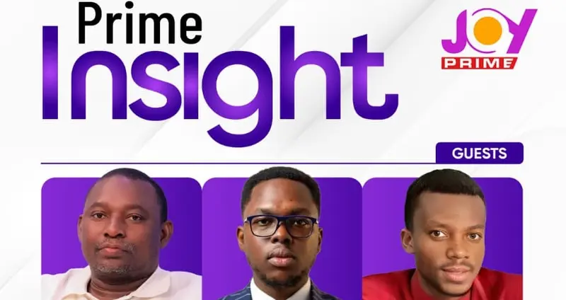 This Saturday on Prime Insight: GN Savings and Loans licence restoration and the Abronye bail debate