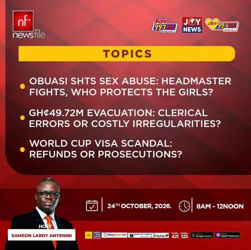 Newsfile to discuss Obuasi SHTS abuse case, GH₵49m SA evacuation, World Cup visa scandal